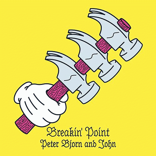 Peter Bjorn And John : Breakin' Point